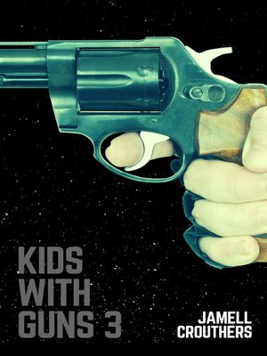 cover image of Kids With Guns 3